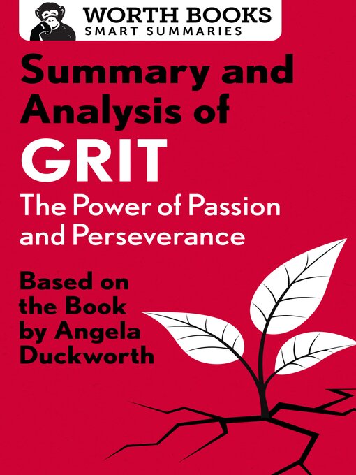 Title details for Summary and Analysis of Grit - The Power of Passion and Perseverance by Worth Books - Wait list
